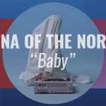 Anna of the North – Baby