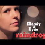 Raindrops Keep Falling On My Head – Nataly & Ryan