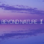 BEYOND NATURE II